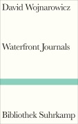 Cover-Bild zum Titel 'Waterfront Journals' von 'David Wojnarowicz'
