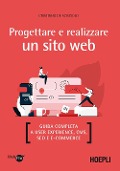 Cover-Bild zum Titel 'Progettare e realizzare un sito web. Guida completa a User experience, CMS, SEO e e-commerce' von 'Cristiano de Scisciolo'