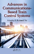 Cover-Bild zum Titel 'Advances in Communications-Based Train Control Systems' von ''