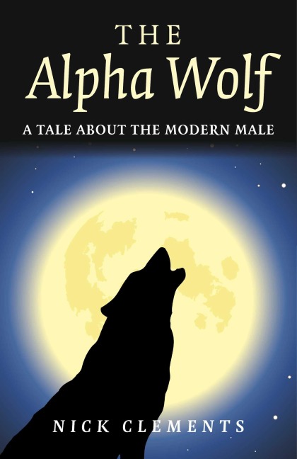 Alpha Wolf - Nick Clements
