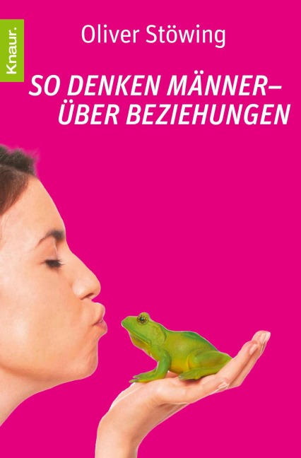 So denken Männer - über Beziehungen - Oliver Stöwing