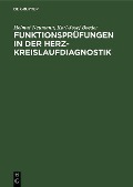 Cover-Bild zum Titel 'Funktionsprüfungen in der Herz-Kreislaufdiagnostik' von 'Helmut Neumann, Karl-Josef Boeder'