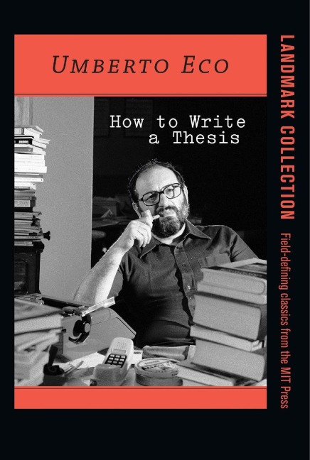 How to Write a Thesis - Umberto Eco, Francesco Erspamer
