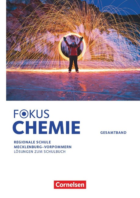 Fokus Chemie - Gesamtband. Mittlere Schulformen - Mecklenburg-Vorpommern - Lösungen zum Schulbuch - 