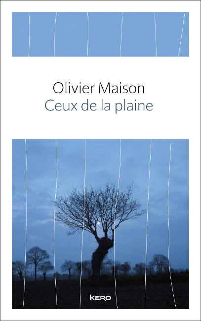 Ceux de la plaine - Olivier Maison