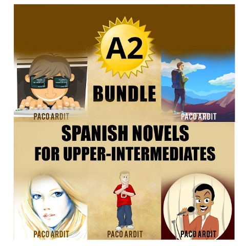 A2 - Serie Novelas en Español Nivel Pre-Intermedio (Spanish Novels Bundles, #2) - Paco Ardit