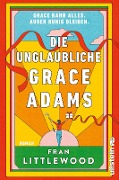 Die unglaubliche Grace Adams - Fran Littlewood