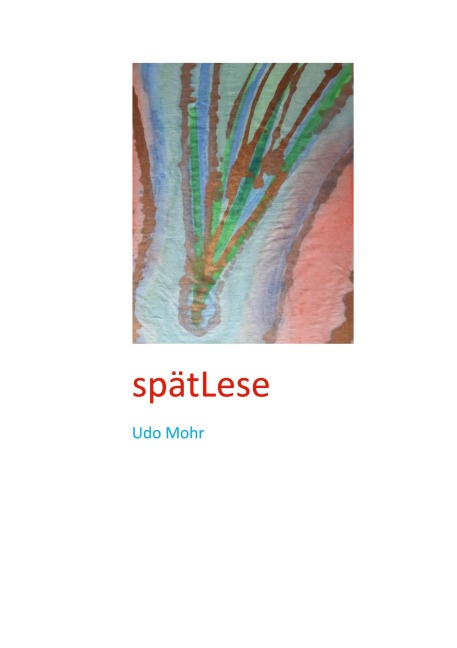 spätLese - Udo Mohr
