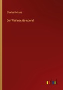 Cover-Bild zum Titel 'Der Weihnachts-Abend' von 'Charles Dickens'