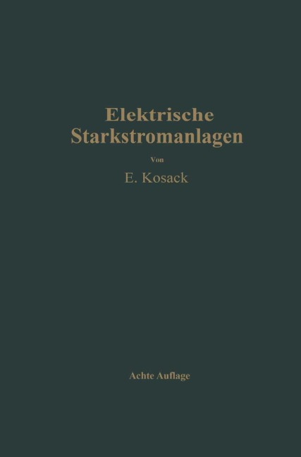 Elektrische Starkstromanlagen - Emil Kosack
