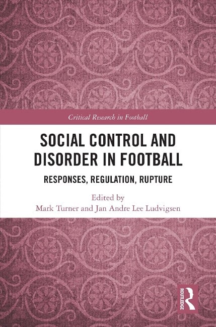 Social Control and Disorder in Football - 