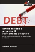 Cover-Bild zum Titel 'Diritto all'oblio e proposta di regolamento attuativo' von 'Ardhanti Nurwidya'