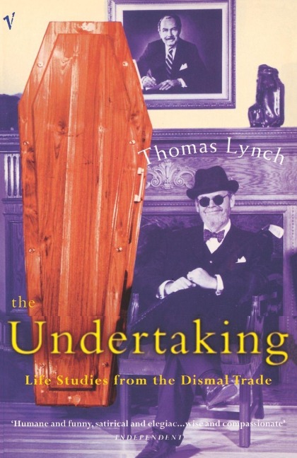 The Undertaking - Thomas Lynch