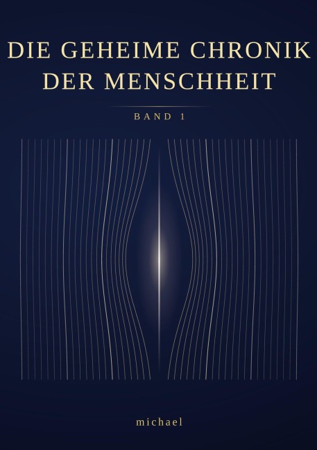 Die geheime Chronik der Menschheit - Michael
