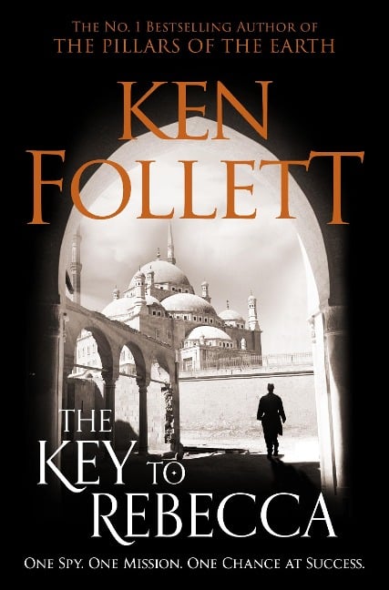 The Key to Rebecca - Ken Follett