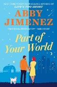 Part of Your World - Abby Jimenez