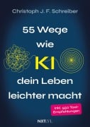 Cover-Bild zum Titel '55 Wege wie KI dein Leben leichter macht' von 'Christoph Schreiber'