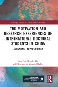Cover-Bild zum Titel 'The Motivation and Research Experiences of International Doctoral Students in China' von 'Kun Dai, Kenichi Doi, Oluwasegun Adesola Oladipo'
