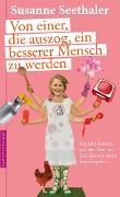 Cover-Bild zum Titel 'Von einer, die auszog, ein besserer Mensch zu werden' von 'Susanne Seethaler'