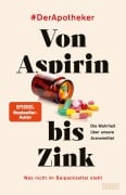 Cover-Bild zum Titel 'Von Aspirin bis Zink' von 'DerApotheker'
