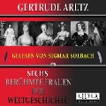 Cover-Bild zum Titel 'Sechs berühmte Frauen der Weltgeschichte' von 'Gertrude Aretz'