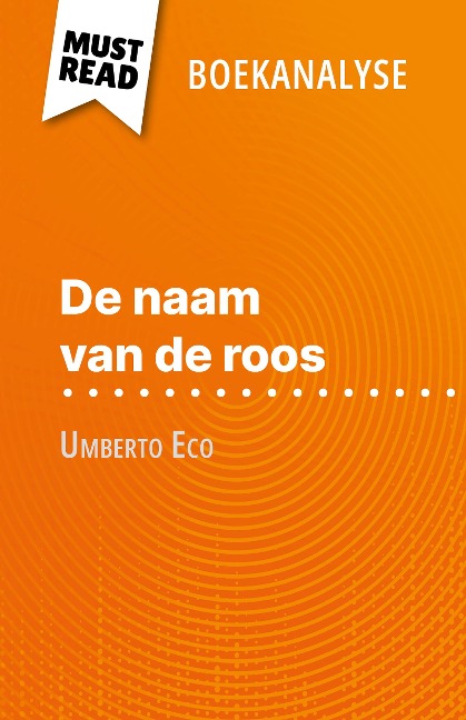De naam van de roos van Umberto Eco (Boekanalyse) - Claire Mathot