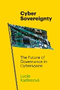 Cyber Sovereignty - Lucie Kadlecová