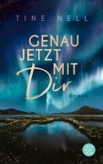 Cover-Bild zum Titel 'Genau jetzt mit dir' von 'Tine Nell'