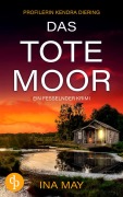Cover-Bild zum Titel 'Das Tote Moor' von 'Ina May'
