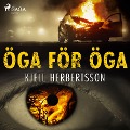Cover-Bild zum Titel 'Öga för öga' von 'Kjell Herbertsson'