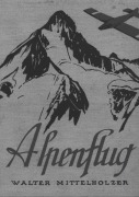 Cover-Bild zum Titel 'Alpenflug' von 'Walter Mittelholzer'