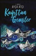 Cover-Bild zum Titel 'Kagittan Gemiler' von 'Ayca Atci'