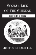 Cover-Bild zum Titel 'Social Life Of The Chinese' von 'Justus Doolittle'