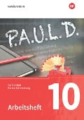 P.A.U.L. D. (Paul) 10. Arbeitsheft. Gymnasien in Baden-Württemberg u.a. - 