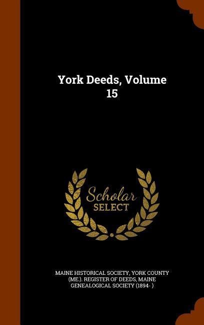 York Deeds, Volume 15 - 