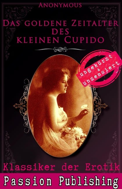 Klassiker der Erotik 63: Das goldene Zeitalter des kleinen Cupido - Anonymus