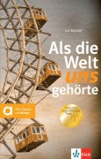 Als die Welt uns gehörte - Liz Keller