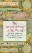 Cover-Bild zum Titel 'The Europeanization of the World' von 'John M. Headley'