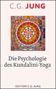 Cover-Bild zum Titel 'Die Psychologie des Kundalini-Yoga' von 'C. G. Jung'