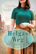 Helgas Weg - Claudia Seidel