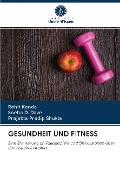 Cover-Bild zum Titel 'GESUNDHEIT UND FITNESS' von 'Rohit Kanda, Sneha D. Dave, Prajakta Pradip Shukla'