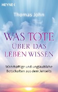 Cover-Bild zum Titel 'Was Tote über das Leben wissen' von 'Thomas John'