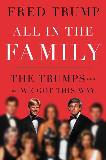 All in the Family - Fred C. Trump
