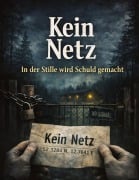 Cover-Bild zum Titel 'Kein Netz' von 'Dominik Mikulaschek'