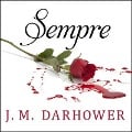 Cover-Bild zum Titel 'Sempre Lib/E: Redemption' von 'J. M. Darhower'