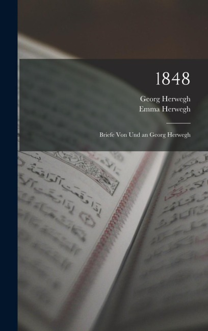 1848 - Georg Herwegh, Emma Herwegh