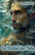 Cover-Bild zum Titel 'Im Dunkel der Tiefe' von 'Sina Blackwood'