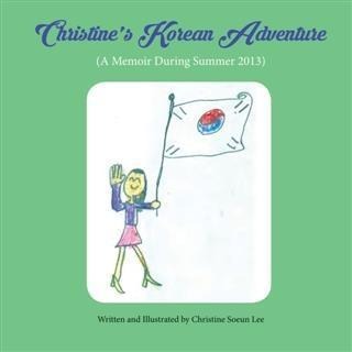 Christine's Korean Adventure - Christine Lee
