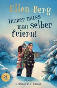 Cover-Bild zum Titel 'Immer muss man selber feiern' von 'Ellen Berg'