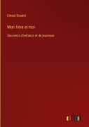 Cover-Bild zum Titel 'Mon frère et moi' von 'Ernest Daudet'